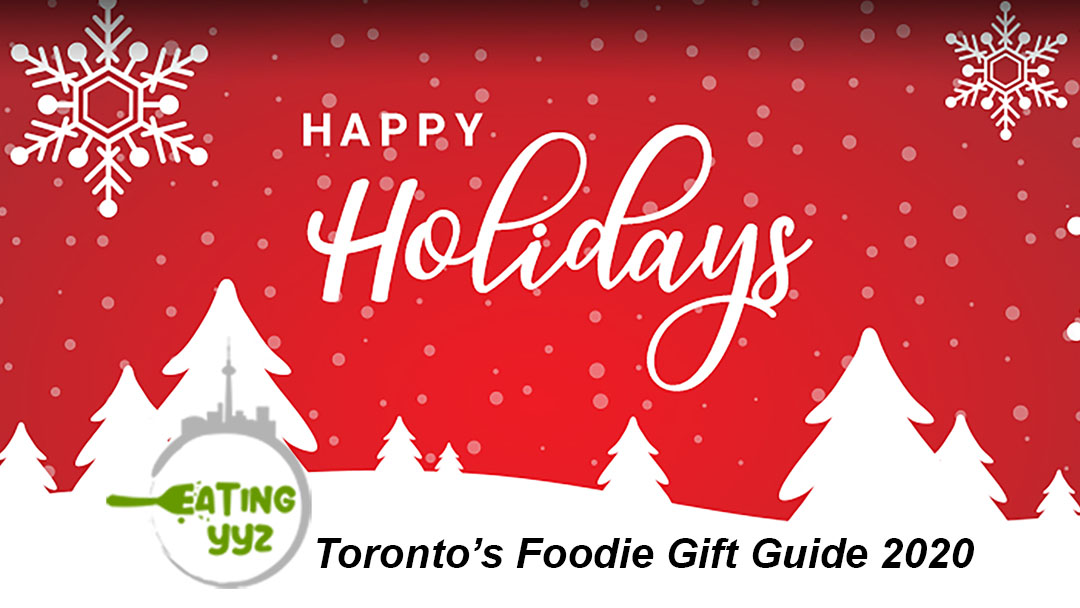 Toronto’s Top Foodie Gift Guide 2020